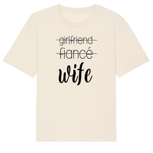 girlfriend fiancé wife - Unisex Shirt